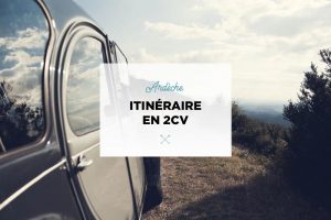Ardèche itineraire 2cv